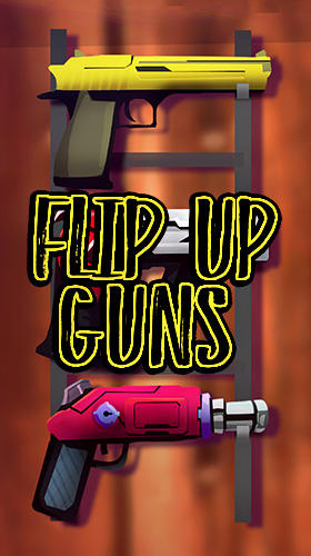 download Flip up guns: Weapons new adventure apk